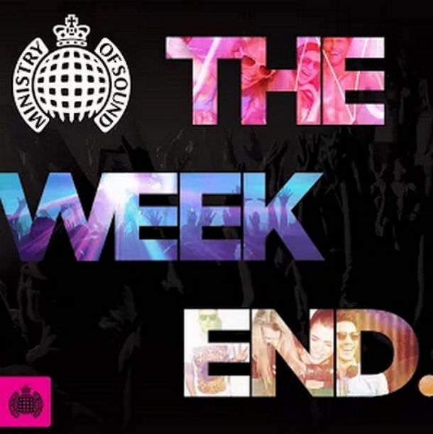 The Weekend - Ministry of Sound