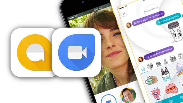 Google Allo и Google Duo - новые конкуренты iMessage и FaceTime