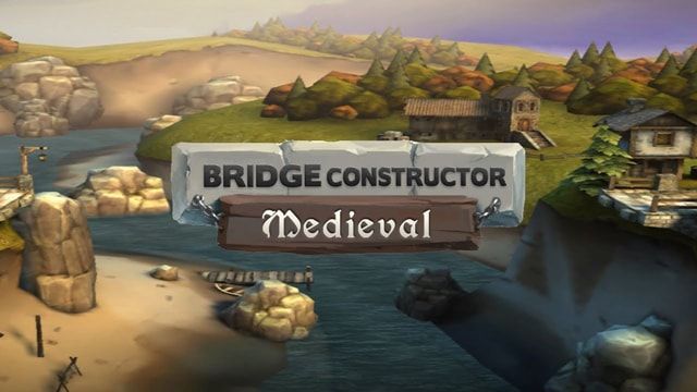Игра Bridge Constructor: Средневековье - станьте придворным архитектором с игрой